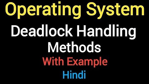 Deadlock Handling Methods in Operating System With Example | Hindi | Handwritten Notes