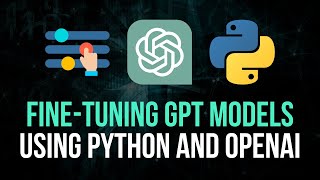 Fine-Tuning GPT Models with Python