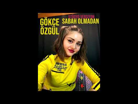 Gökçe Özgül - Sabah Olmadan 2023 (Stüdyo Kaydı) #tiktok #arabesk #viral #gökçeözgül - Güllü