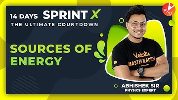 Sources of Energy Class 10 Sprint X | CBSE Physics | Science Chapter 14 | NCERT Solutions | Vedantu