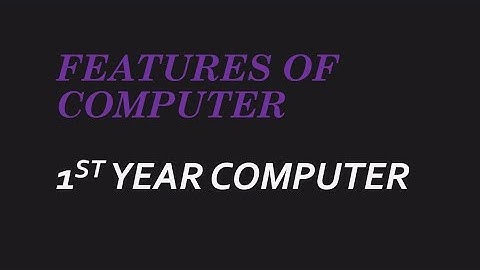 Features of Computer | Chapter 1 ICS computer lectures in Urdu/Hindi| Charecteristics of computer