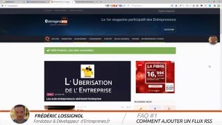 FAQ#1 Comment ajouter votre Flux RSS sur Entrepreneo.fr