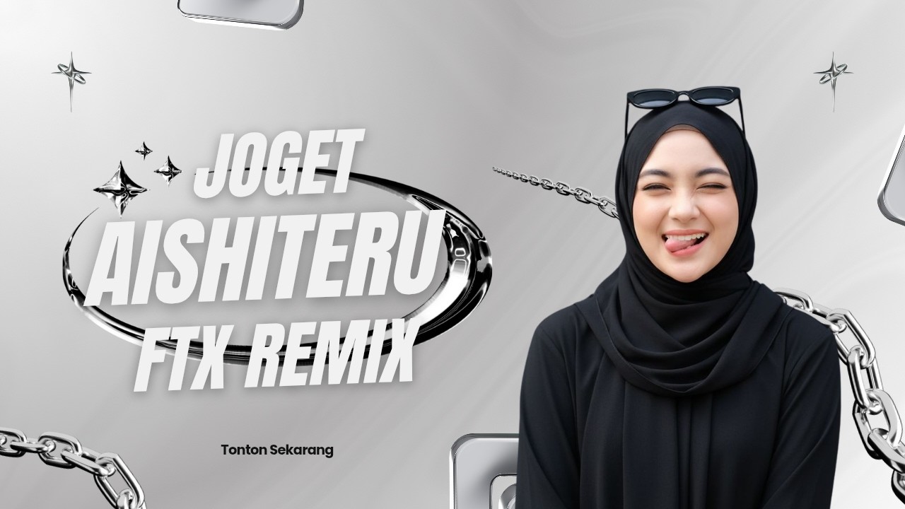 Lagu Joget Aishiteru 2 FTX Remix Terbaru 2026