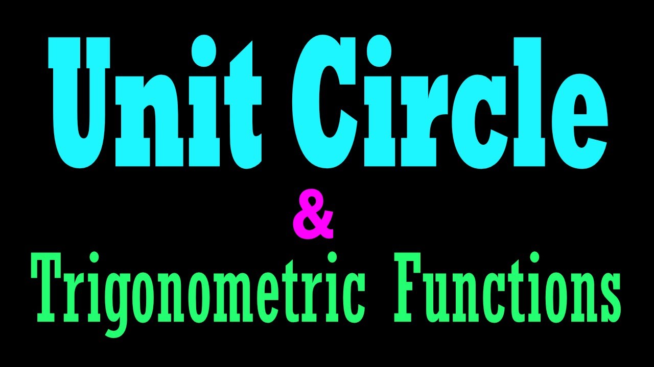 Unit Circle & Trigonometric Functions - Explained | Trigonometry | ACT ...