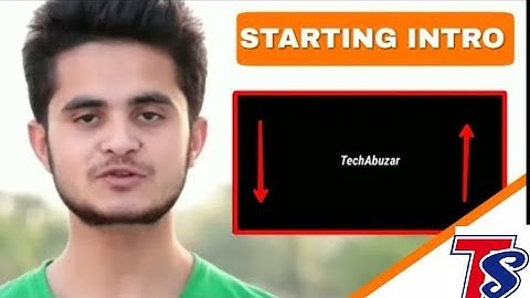how to edit tech abuzer |||| starting intro|||| KINMASTER||||