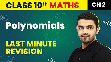 Polynomials - Last Minute Revision | Class 10 Maths Chapter 2 (2022-23)