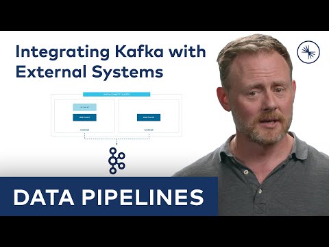 Data Pipelines: Integrate Kafka with External Systems