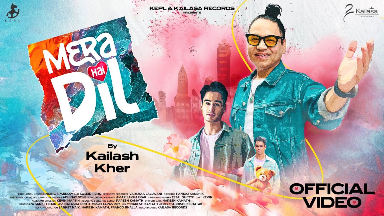 MERA HAI DIL  OFFICIAL MUSIC VIDEO   KAILASH KHER  KAILASA