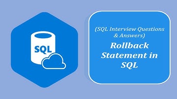 SQL Interview Question and Answers | Rollback Statement in SQL