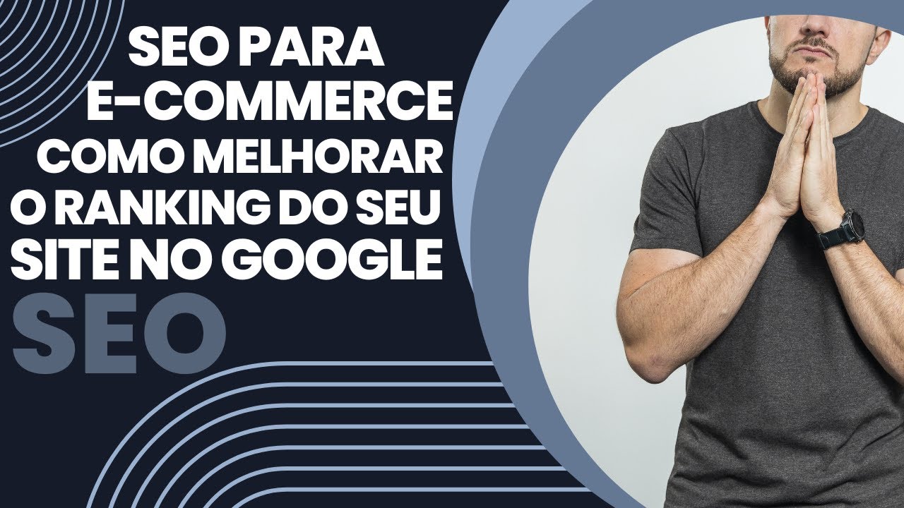 GUIA SEO: COMO MELHORAR O RANKING DO SITE NO GOOGLE - YouTube