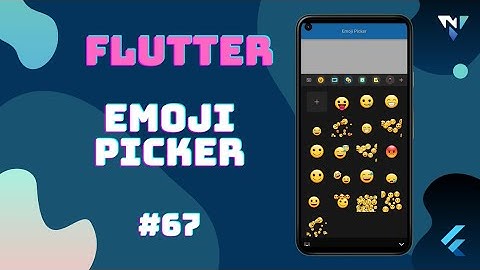 @Google #Flutter Tutorial for Beginners #67: Fun with Emoji Picker in Flutter