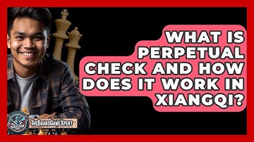 What Is Perpetual Check And How Does It Work In Xiangqi? - The Board Game Xpert