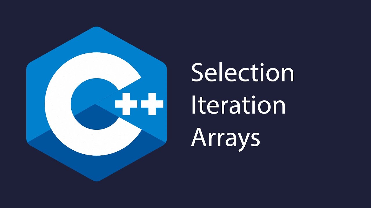 C++ Selection, Iteration, Arrays, Enums & Pre-Processor Directives ...