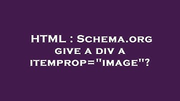 HTML : Schema.org give a div a itemprop="image"?