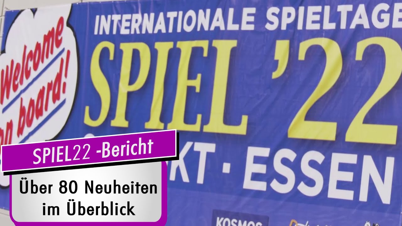 SPIEL 2022 - Über 80 Spiele im Überblick - Messebericht - Neuheiten - Spiel doch mal!