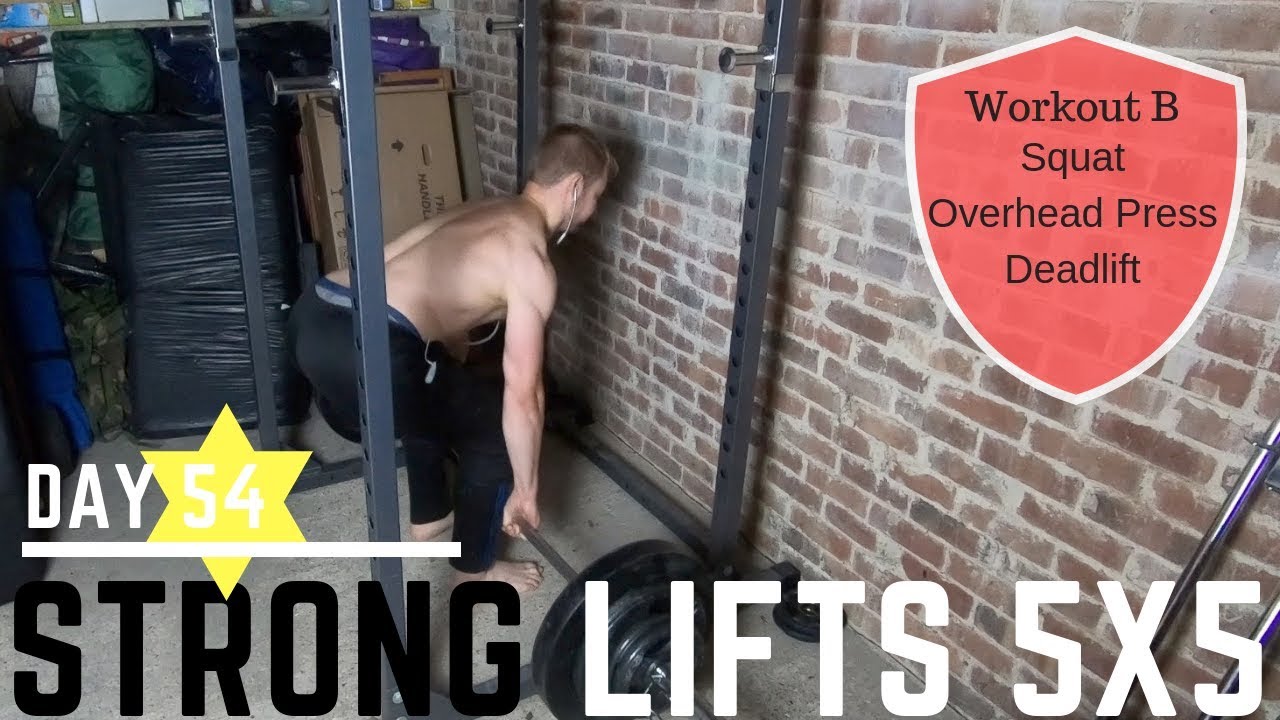 Day 54 Stronglifts 5x5 Workout B Squat Press Deadlift