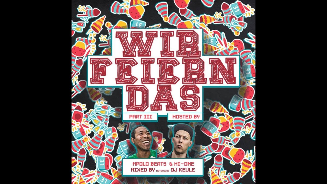 Mpolo Beats & Hi-One - Wir feiern das Vol.3 (FULL MIXTAPE)