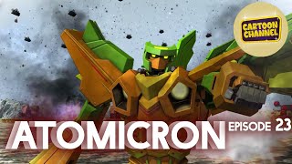 Atomicron | Episode 23 | Epic Robot Battles | Animated Cartoon Series