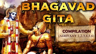 श्रीमद भगवद गीता सार | संपूर्ण गीता | Bhagavad Geeta - 1 to 6 Chapters With Narration | Rajshri Soul