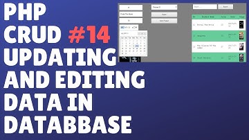 PHP And MySQL CRUD (Insert,Update,Delete) - PART 14   UPDATING AND EDITING DATA IN DATABBASE
