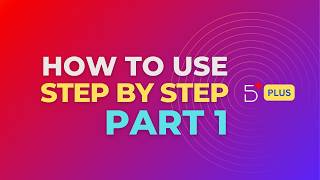 5D+ Plus - How to use - Part 1