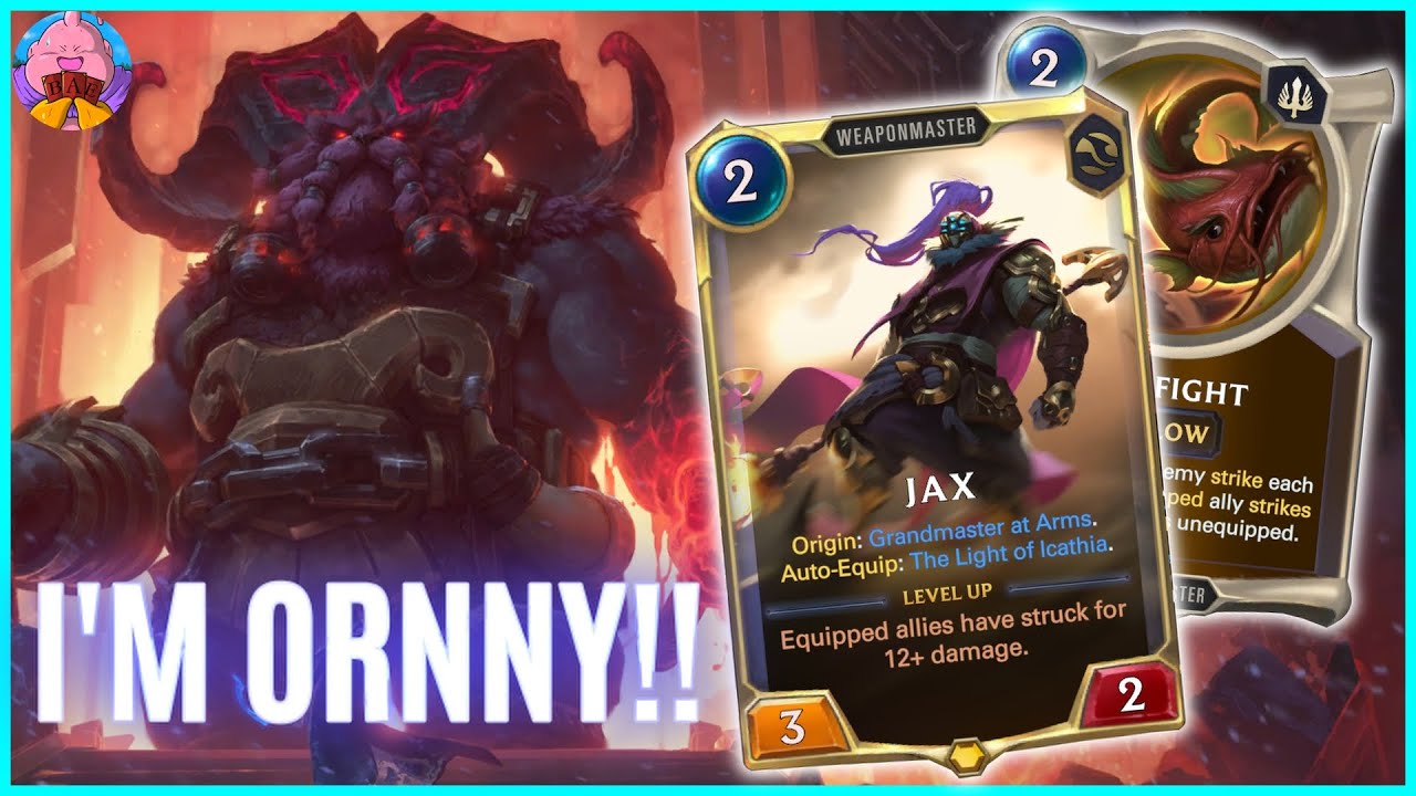 Jax and Ornn: First impressions of Legends of Runeterra's new