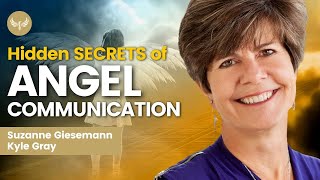 Hidden SECRETS of ANGEL Communication: Watch For INSTANT Connection | Suzanne Giesemann, Kyle Gray