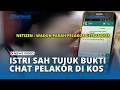 Heboh Penggerebekan di Kosan, Istri Sah Tunjukkan Bukti Chat dan Transfer