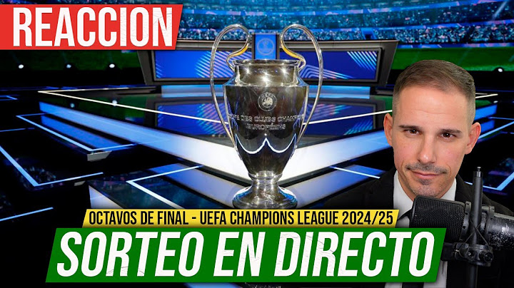 SORTEO OCTAVOS DE FINAL UEFA CHAMPIONS LEAGUE 2024/25 | REACCIÓN EN DIRECTO