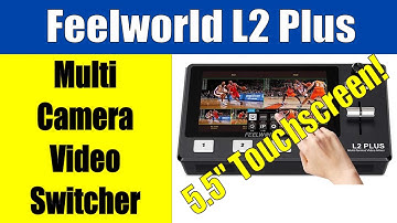 Feelworld L2 Plus HDMI Video Switcher with Touch Screen! ep.349