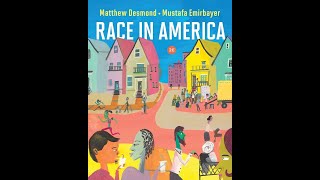 Plot summary, “Race in America” by Matthew Desmond, Mustafa Emirbayer in 5 Minutes - Book Review