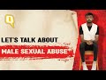 Think Men Are Not Sexually Abused? Hear Out This Survivor | The Quint