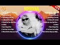 Top Hits Nirvana 2024 ~ Best Nirvana playlist 2024