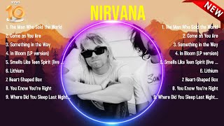 Top Hits Nirvana 2024 ~ Best Nirvana playlist 2024