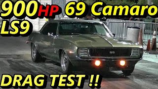 DRAG TEST !! 900 HP LS9 POWERED 1969 Camaro SS !! - 1/4 Mile - Road Test TV