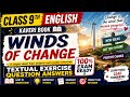 💥Class 9 Winds Of Change Question Answers | 100% Exam Ready Guaranteed | Textual Exercise Solutions🔥