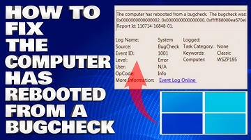 How To Fix The Computer Has Rebooted From a Bugcheck [Solution]