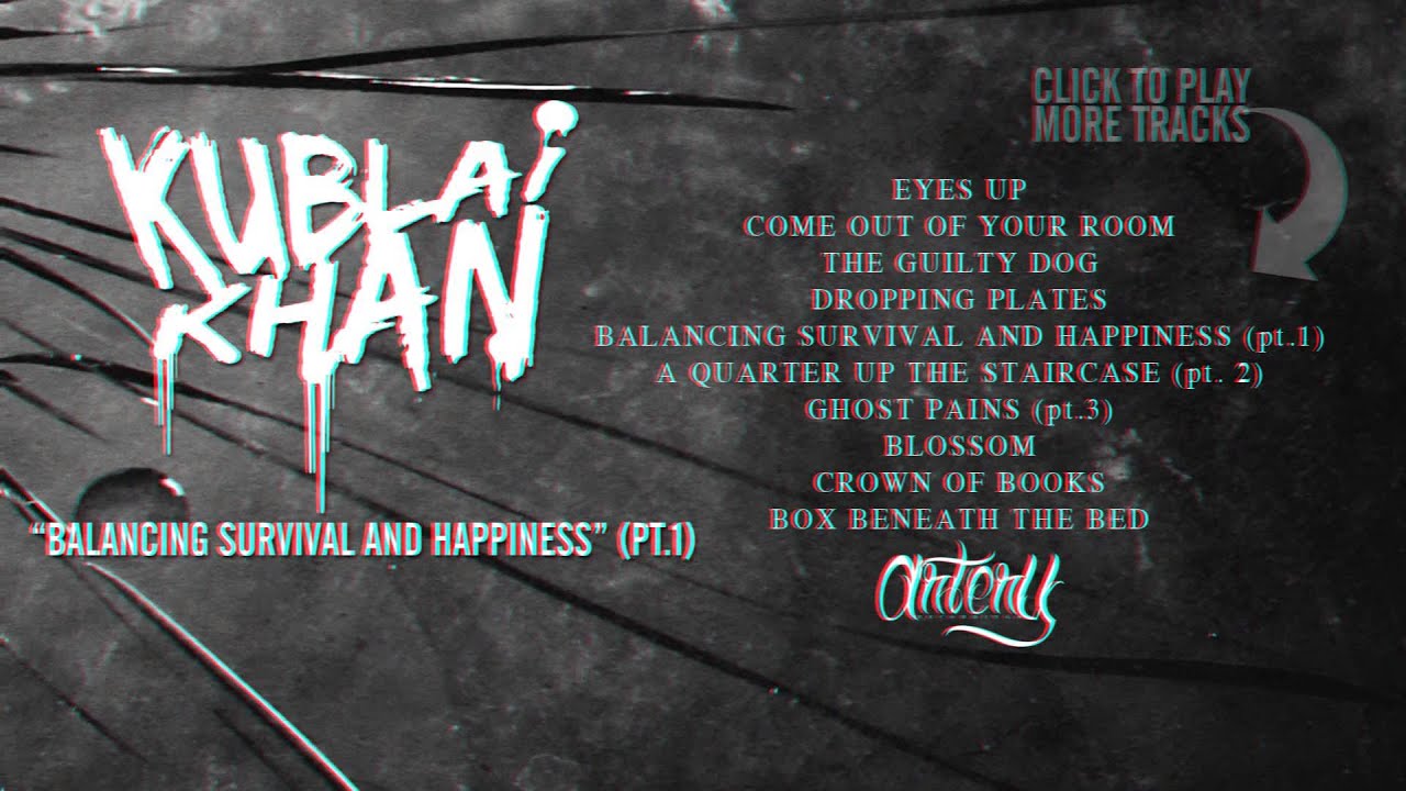 KUBLAI KHAN - Balancing Survival And Happiness (Pt. 1) - YouTube