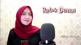 Ratok Denai - Alfina Braner \ Cipt: IN DK #Dendang