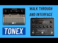 Tonex walk through and interface