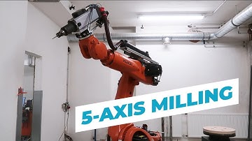 5 Axis Milling with a KUKA Robot