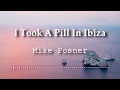 Mike Posner - I Took A Pill In Ibiza (Seeb Remix) (Explicit) (Lyrics Video)
