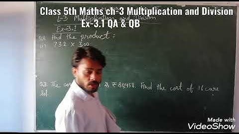Class 5th Maths ch-3 Multiplication and Division Ex-3.1 QA & QB