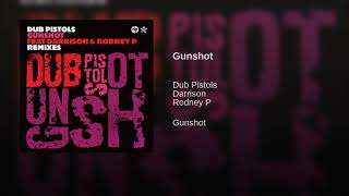 Dub Pistols - Gunshot (Original Mix)