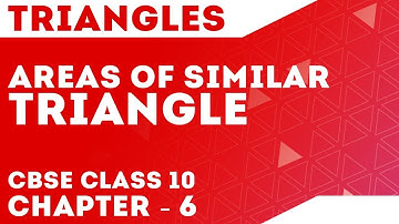 Triangles | Chapter 6 | Areas Of Similar Triangle | Maths Class 10 | Letstute CBSE