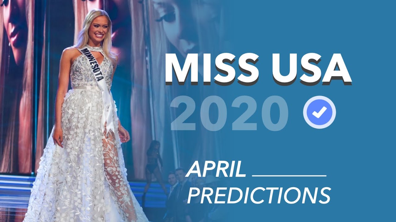 Miss USA 2020 - April predictions 🌺