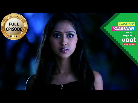 Kaisi Yeh Yaariaan | कैसी यह यारियां | Episode 88 | Dropping Off