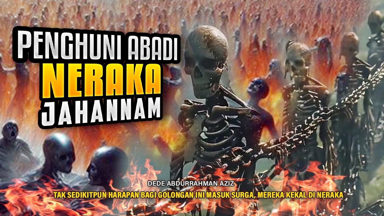 Nauzubillah! Gak Ada Harapan, Golongan Ini Kekal Di Dalam Neraka Jahanam