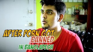 After Porn got Banned in Bangladesh - YouTube