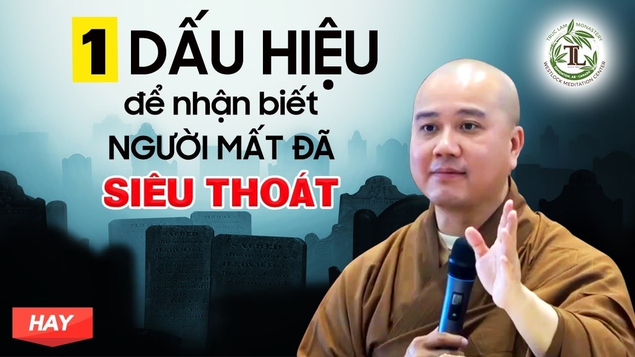 Nhận biết người mất Đã Siêu Thoát qua 1 dấu hiệu này - Vấn Đáp Thầy Thích Pháp Hòa